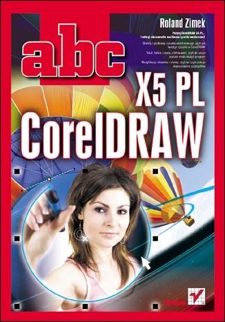 ABC CorelDRAW X5 PL - Roland Zimek