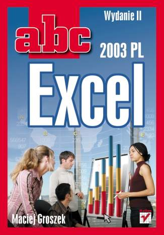 ABC Excel 2003 PL. Wydanie II