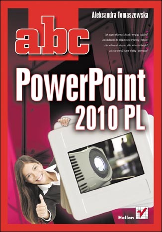 ABC PowerPoint 2010 PL - Aleksandra Tomaszewska