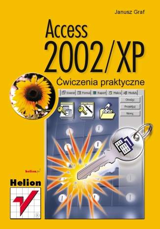Access 2002/XP. Ćwiczenia praktyczne