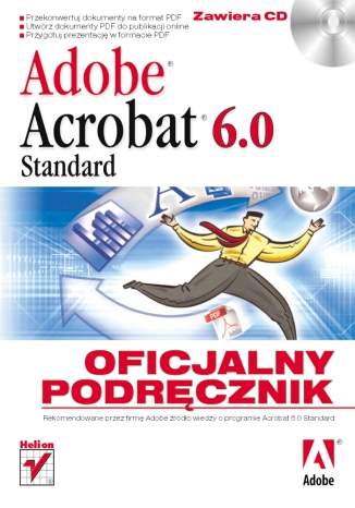 Adobe Acrobat 6.0 Standard. Oficjalny podręcznik