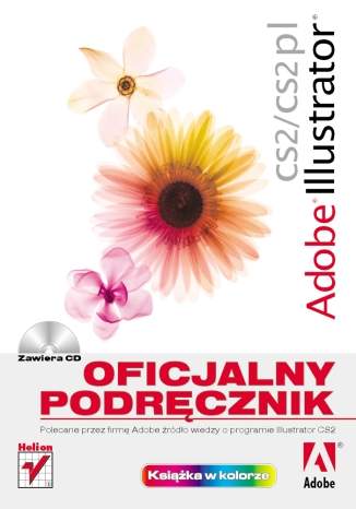 Adobe Illustrator CS2/CS2 PL. Oficjalny podręcznik