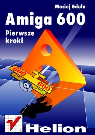 Amiga 600. Pierwsze kroki