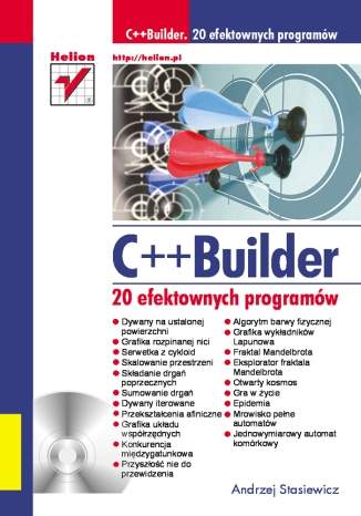 C++ Builder. 20 efektownych programów