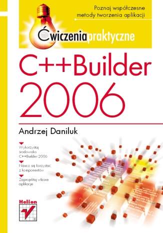 C++Builder 2006. Ćwiczenia praktyczne