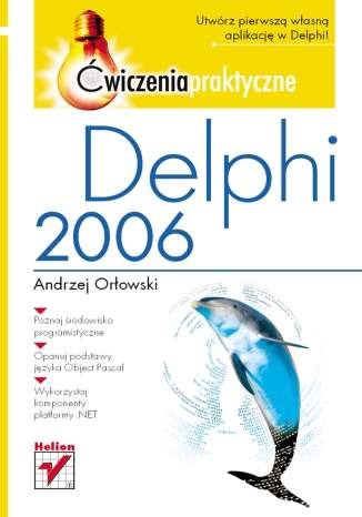 Delphi 2006. Ćwiczenia praktyczne