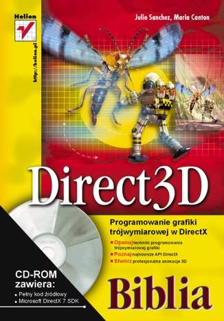Direct3D. Programowanie grafiki trójwymiarowej w DirectX. Biblia