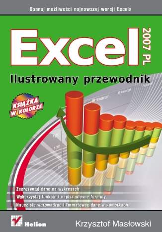 Excel 2007 PL. Ilustrowany przewodnik