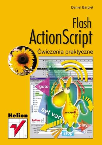 Flash ActionScript. Ćwiczenia praktyczne