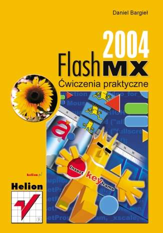 Flash MX 2004. Ćwiczenia praktyczne