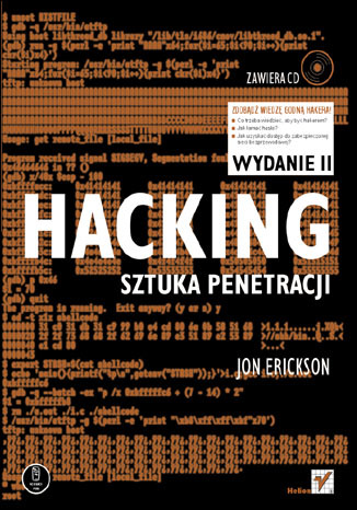 Hacking. Sztuka penetracji. Wydanie II
