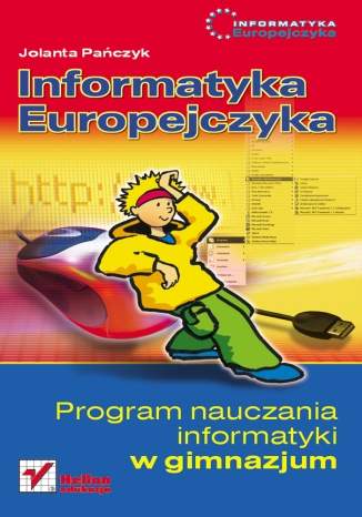 Informatyka Europejczyka. Program nauczania informatyki w gimnazjum. Wydanie II