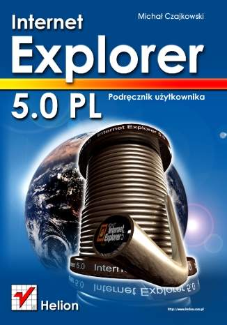 Internet Explorer 5.0 PL. Podręcznik użytkownika