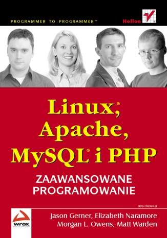 Linux, Apache, MySQL i PHP. Zaawansowane programowanie