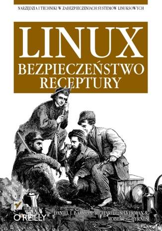 Linux. Bezpieczeństwo. Receptury