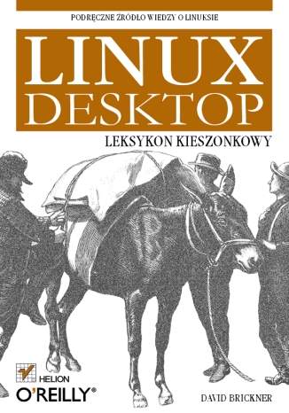 Linux Desktop. Leksykon kieszonkowy