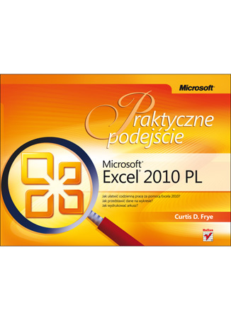 Microsoft Excel 2010 PL. Praktyczne podejście