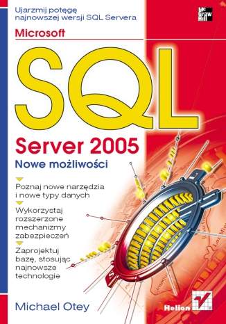 Microsoft SQL Server 2005. Nowe możliwości