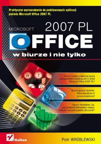 MS Office 2007 PL w biurze i nie tylko