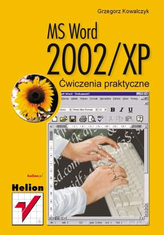 MS Word 2002/XP. Ćwiczenia praktyczne