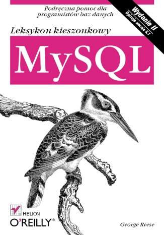 MySQL. Leksykon kieszonkowy. Wydanie II