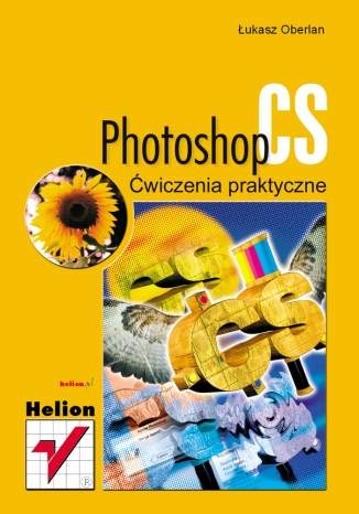 Photoshop CS. Ćwiczenia praktyczne