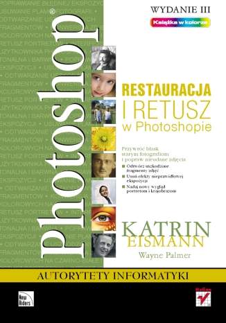 Photoshop. Restauracja i retusz. Wydanie III