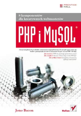 PHP i MySQL. 8 komponentów dla kreatywnych webmasterów