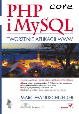 PHP i MySQL. Tworzenie aplikacji WWW