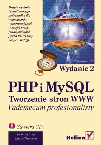 PHP i MySQL. Tworzenie stron WWW. Wydanie drugie. Vademecum profesjonalisty