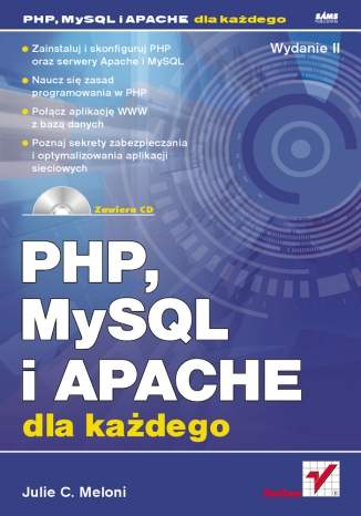 PHP, MySQL i Apache dla każdego. Wydanie II