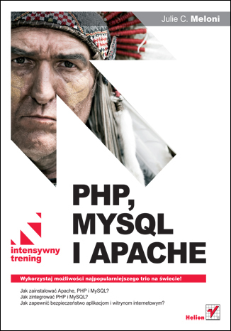 PHP, MySQL i Apache. Intensywny trening - Julie C. Meloni
