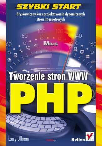 PHP. Tworzenie stron WWW. Szybki start