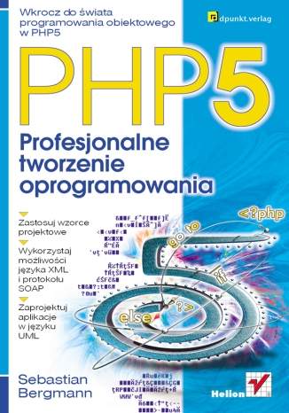 PHP5. Profesjonalne tworzenie oprogramowania