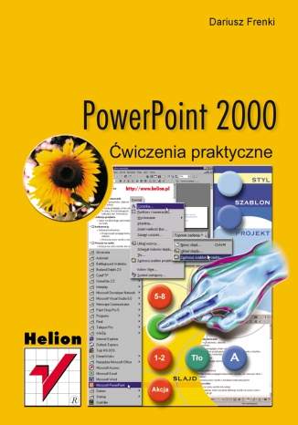 PowerPoint 2000. Ćwiczenia praktyczne