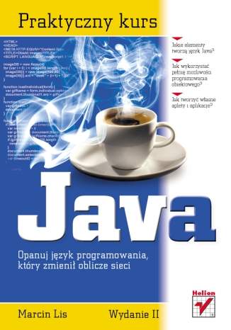 Praktyczny kurs Java. Wydanie II