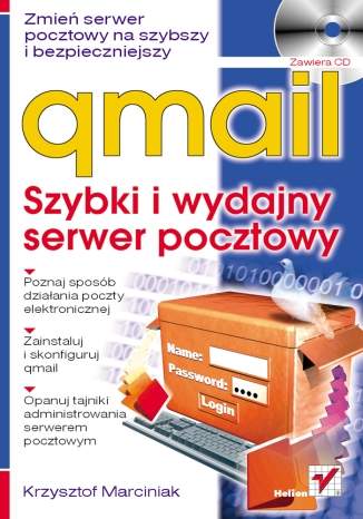 qmail. Szybki i wydajny serwer pocztowy - Krzysztof Marciniak