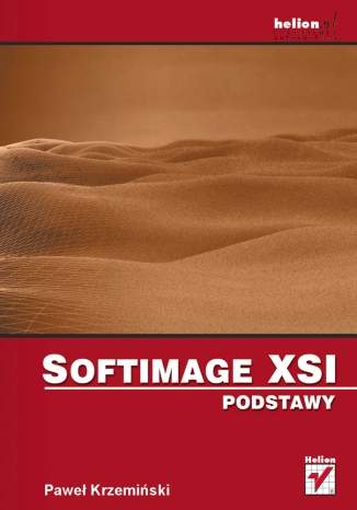 Softimage XSI. Podstawy