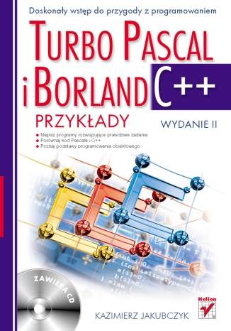 Turbo Pascal i Borland C++. Przykłady. Wydanie II