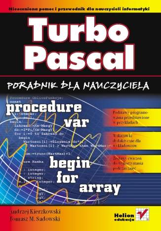 Turbo Pascal. Poradnik dla nauczyciela