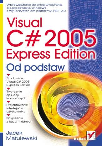 Visual C# 2005 Express Edition. Od podstaw