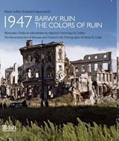 1947 Barwy Ruin. The colors of ruin