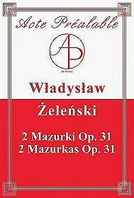 2 Mazurki Op. 31. Władysław Żeleński