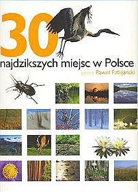 30 najdzikszych miejsc w Polsce