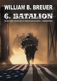 6 batalion. Na ratunek uwięzionym obrońcom Bataanu i Corregidoru