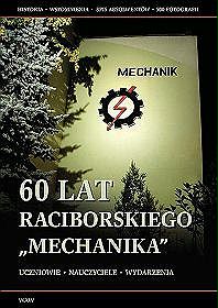 60 lat raciborskiego Mechanika