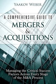 A Comprehensive Guide to Mergers  Acquisitions