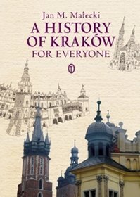 A History of Kraków for Everyone