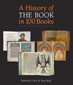 A History of the Book in 100 Books