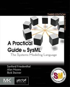 A Practical Guide to Sysml
